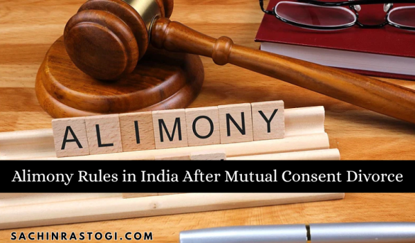 Alimony Rules in India After Mutual Consent Divorce