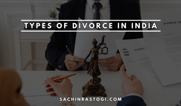 Types of Divorce and How It Works in India